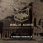 Biblia Audio Druga Księga Samuela