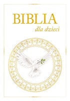 Biblia dla dzieci biała z gołębicą