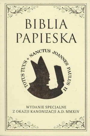 Biblia Papieska Wydanie specjalne z okazji kanonizacji A.D. MMXIV