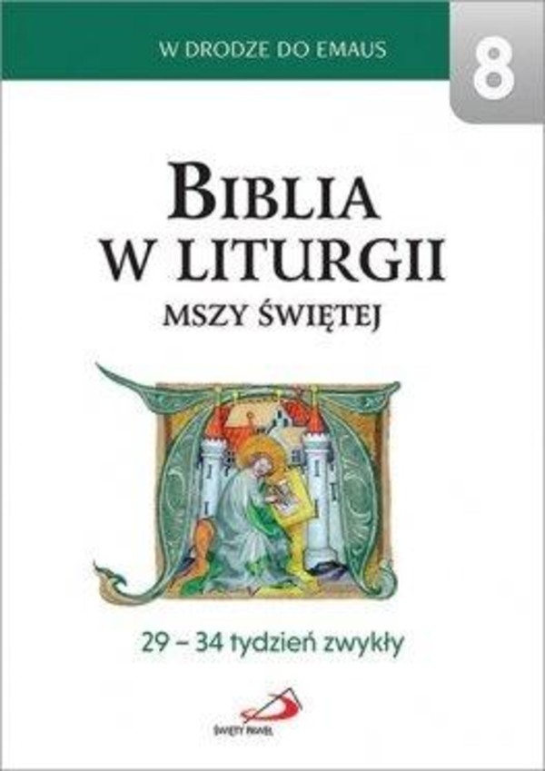 Biblia w liturgii Mszy Świętej. 29-34 tydzień zwykły W drodze do Emaus 8