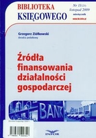 Biblioteka Księgowego 2009/11 Źródła finansowania działalności gospodarczej