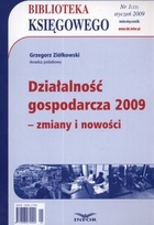 Biblioteka księgowego. Działalność gospodarcza 2009 - zmiany i nowości