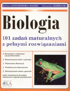 Biologia. 101 zadań maturalnych z pełnymi rozwiązaniami