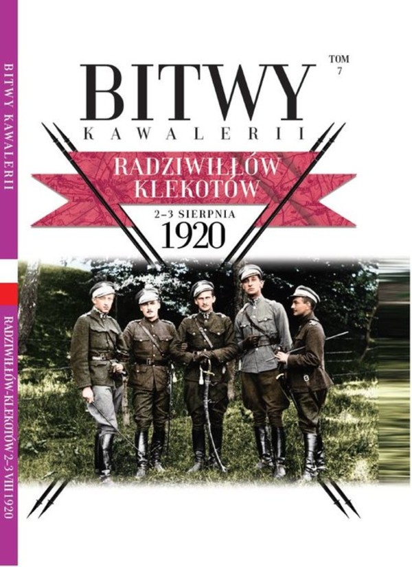 Bitwy Kawalerii Tom 7 Radziwiłłów Klekotów 2-3 sierpnia 1920