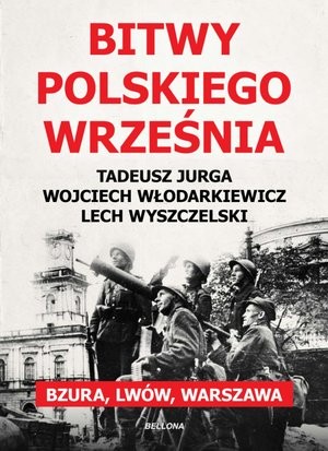 Bitwy polskiego września Bzura Lwów Warszawa