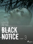 Black notice Część 3