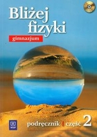 Bliżej fizyki 2 podręcznik gimnazjum + CD