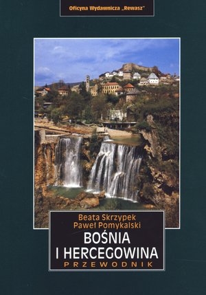 Bośnia i Hercegowina Przewodnik