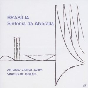 Brasilia: Sinfonia Da Alvorada