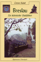Breslau. Ein historischer Stadtfuhrer