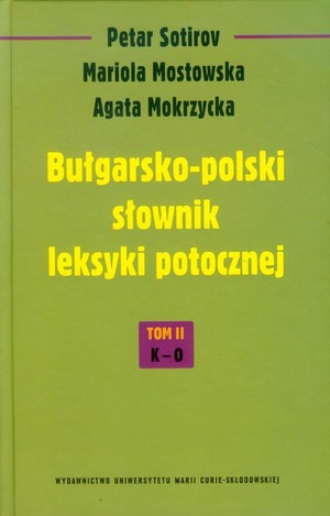 Bułgarsko-polski słownik leksyki potocznej K-O Tom 2