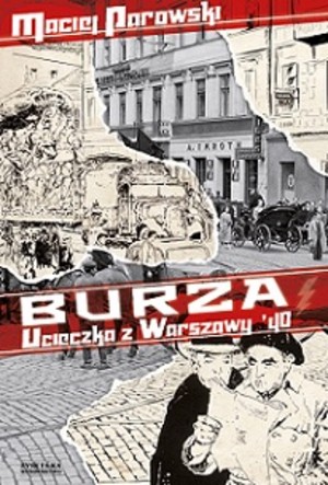 Burza. Ucieczka z Warszawy `40