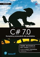 C# 7.0. Kompletny przewodnik dla praktyków
