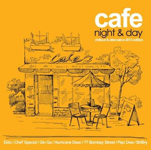 Cafe Night & Day: Chillout & Alternative Edition 2014