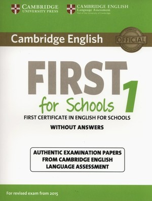 Cambridge English First for Schools 1. without Answers