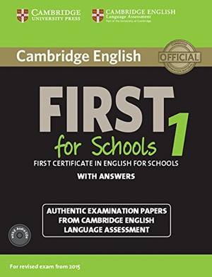 Cambridge English First for Schools 1. Student`s Book Podręcznik + Answers + 2CD (z odpowiedziami)