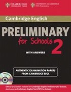 Cambridge English Preliminary for Schools 2. Student`s Book + answers + CD (z odpowiedziami)