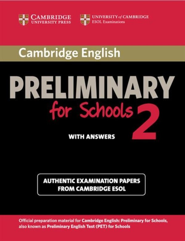 Cambridge English Preliminary for Schools 2. Student`s Book Podręcznik + Answers (z odpowiedziami)