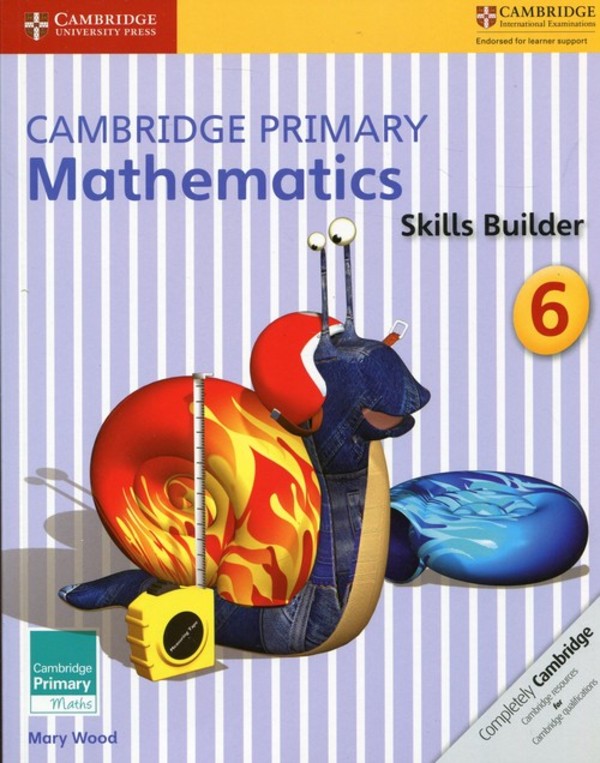 Cambridge Primary Mathematics. Skills Builder 6