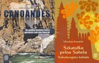 Canoandes Na podbój kanionu Colca i górskich rzek obu Ameryk / Szkatułka pełna Sahelu Subsaharyjska ballada