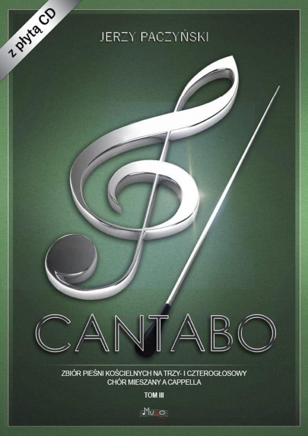 Cantabo Zbiór pieśni chóralnych + CD Tom 3