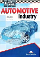 Career Paths: Automotive Industry. Student`s Book Podręcznik