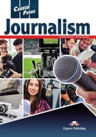 Career Paths: Journalism. Student`s Book Podręcznik 2019