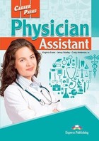 Career Paths: Physician Assistant. Student`s Book Podręcznik + DigiBook