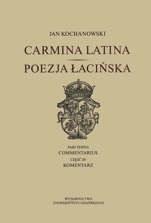 Carmina latina / Poezja Łacińska Część 3 Komentarz
