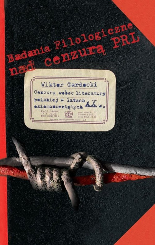 Cenzura wobec literatury polskiej w latach osiemdziesiątych XX w. Badania Filologiczne nad cenzurą PRL