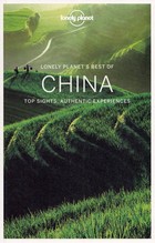 China Top Sights, Authentic Experiences Travel guide / Chiny Przewodnik turystyczny Lonely Planet's Best of