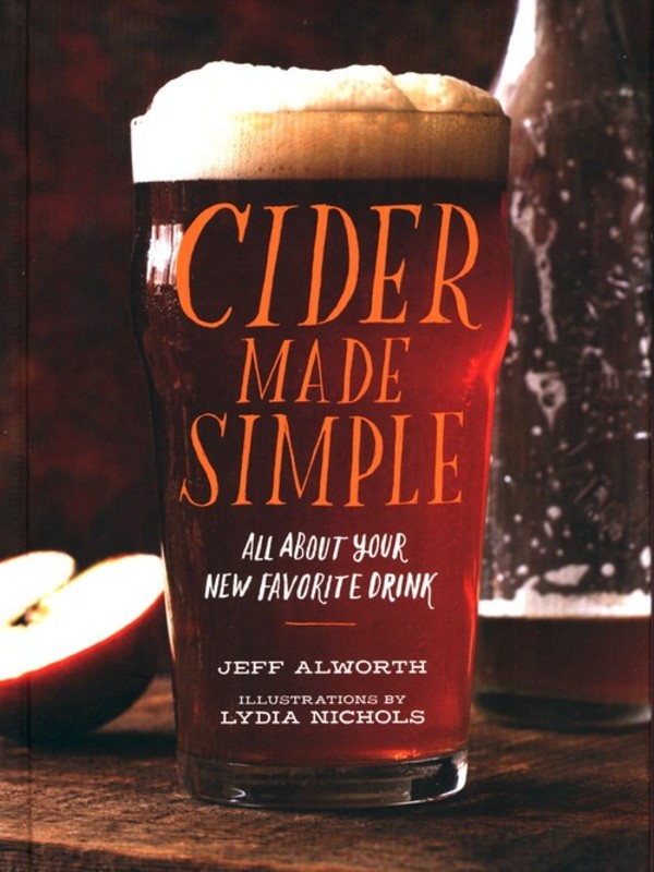 Cider Made Simple All About Your New Favorite Drink