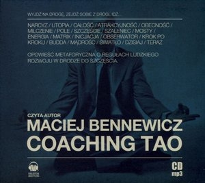 Coaching TAO Opowieść metaforyczna o regułach ludzkiego rozwoju w drodze do szczęścia Audiobook CD Audio