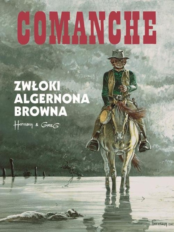 Comanche 10. Zwłoki Algernona Browna