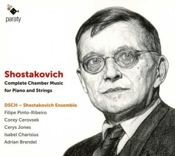 Complete Chamber Music For Piano And String Shostakovich Ensemble