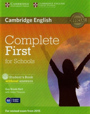 Complete First for Schools. Student`s Book Podręcznik + CD (bez klucza) (2014)