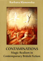 Contaminations. Magic Realism in Contemporary British Fiction. Wydanie 8.