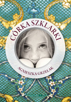 Córka Szklarki cykl Blask Corredo, tom 2.