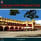 Cracow, the Magical City Audio guide