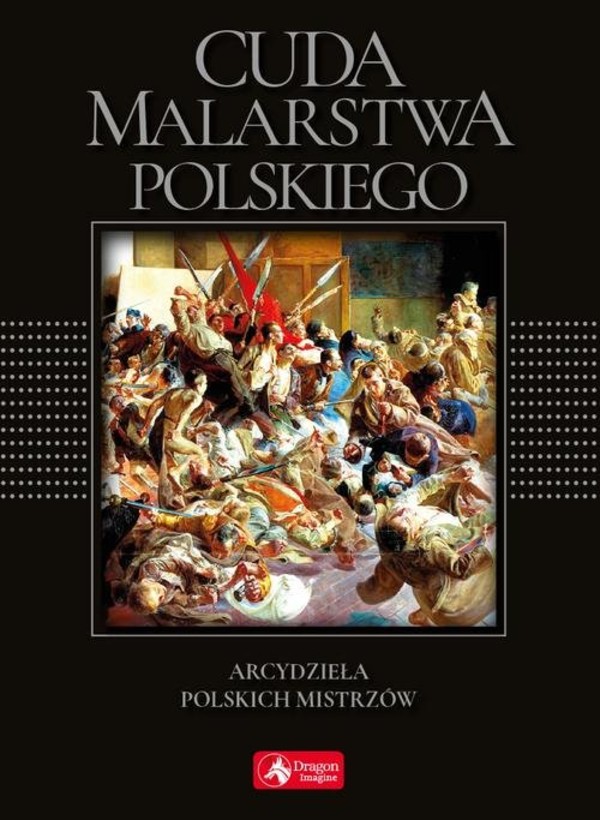 Cuda malarstwa polskiego (wersja exclusive)