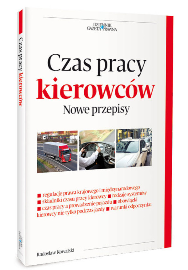 Czas pracy kierowców Nowe przepisy Dziennik Gazeta Prawna