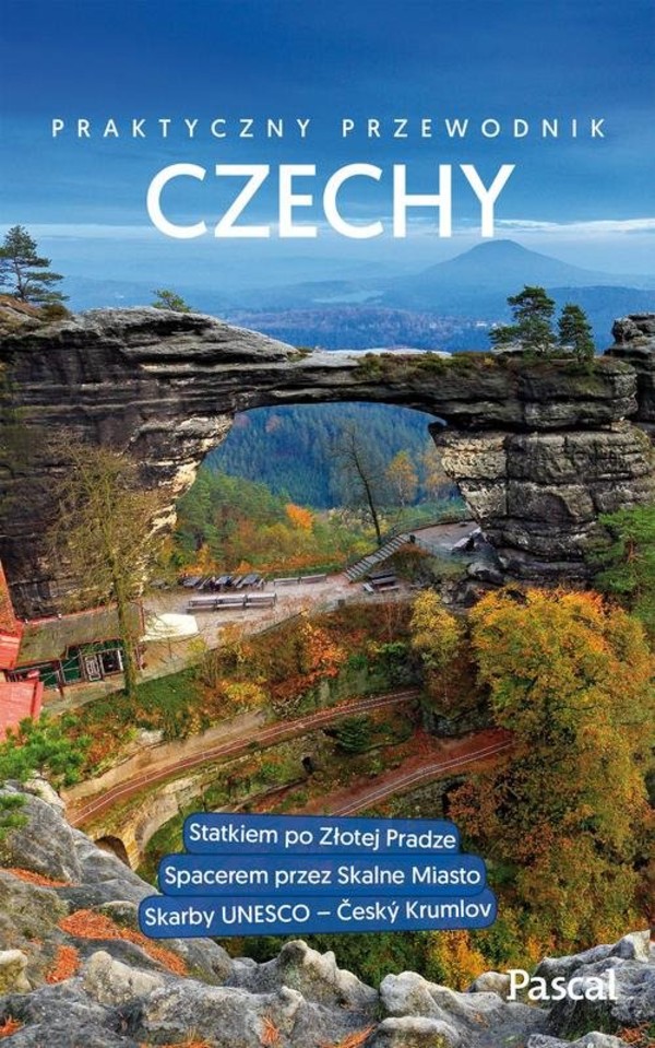 Czechy Przewodnik praktyczny