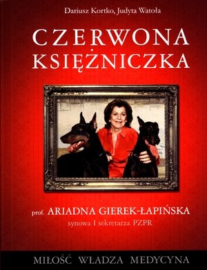 Czerwona księżniczka prof. Ariadna Gierek-Łapińska