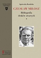 Czesław Miłosz. Bibliografia druków zwartych