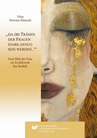`da die Tranen der Frauen stark genug sein werden...` - 02 Rozdz. 3, cz. 1. Frauenbilder in Romanen und Erzahlungen: Mutterfiguren