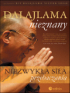 Dalajlama nieznany Niezwykła siła przebaczania