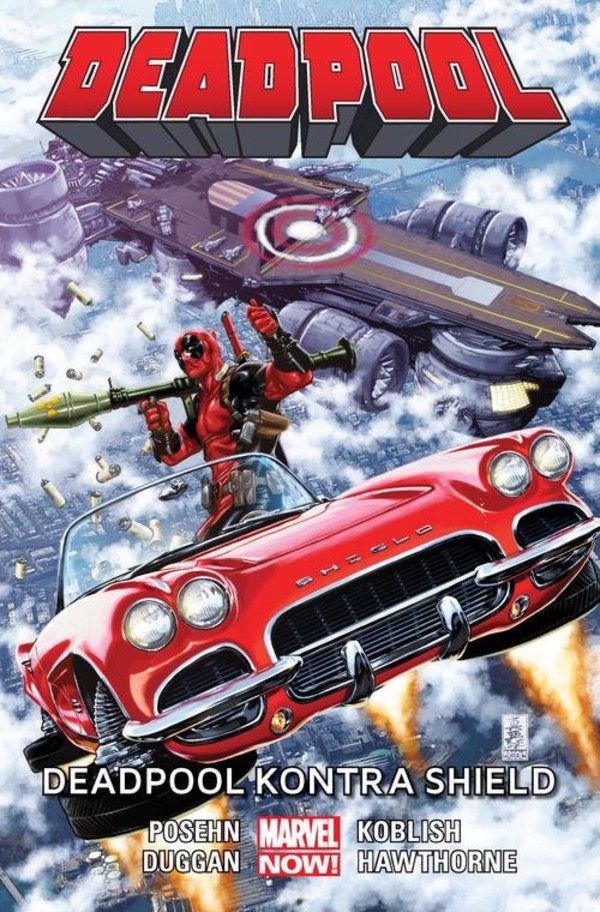 Deadpool Tom 4 Deadpool kontra SHIELD Marvel NOW!