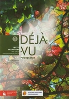 Deja vu 1. Podręcznik. Język francuski dla szkół ponadgimnazjalnych + CD