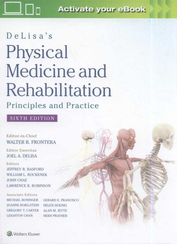 DeLisa`s Physical Medicine and Rehabilitation: Principles and Practice 6e