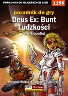 Deus Ex Bunt Ludzkości - encyklopedia poradnik do gry